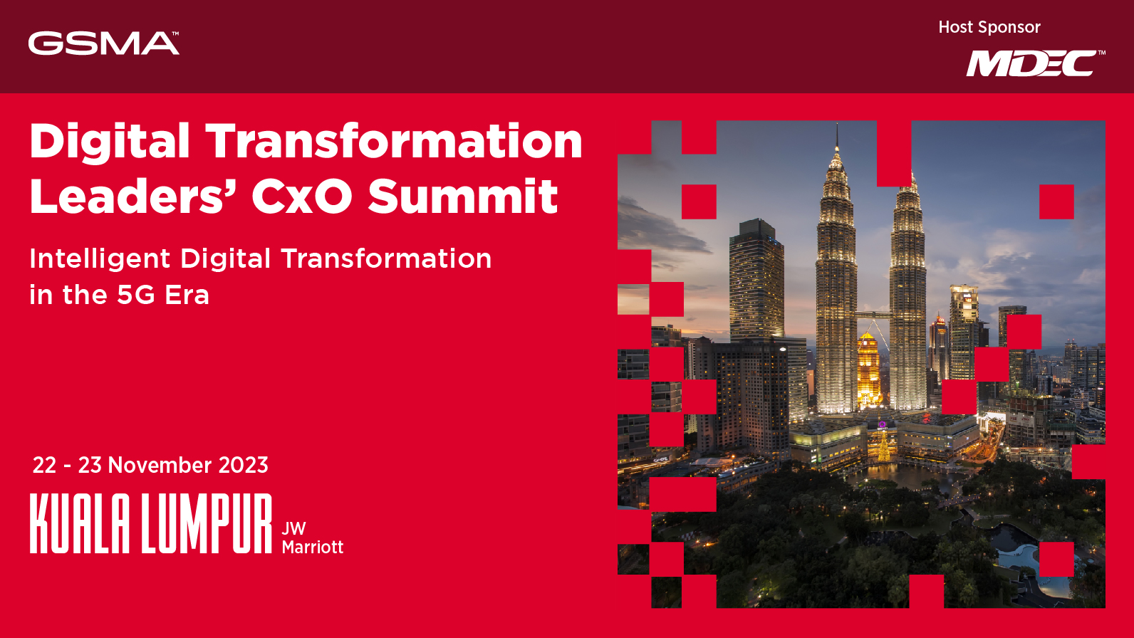 GSMA Digital Transformation Leaders’ CxO Summit GSMA Asia Pacific