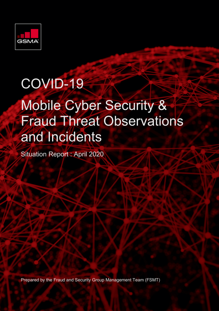 GSMA | COVID-19: Mobile Cyber Security & Fraud Threat Observations And ...